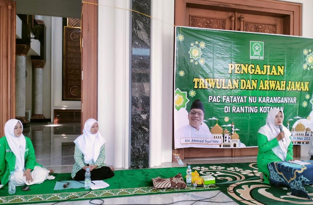 Ketua PAC Fatayat NU Karanganyar; Khidmat Itu Butuh Niat Yang Kuat dan keikhlasan